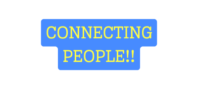 CONNECTING PEOPLE