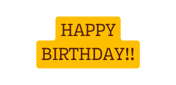 HAPPY BIRTHDAY